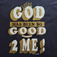 90's Vintage God Has Been So Good 2 Me Double Graphic T-shirt