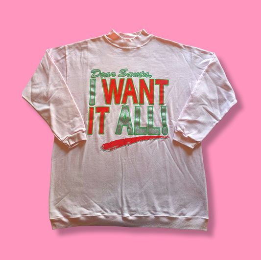 90's Vintage Pink I Want It All Santa Christmas Sweatshirt